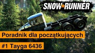 Snowrunner Poradnik dla początkujących #1 Tayga 6436 