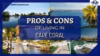 PROS & CONS of living in Cape Coral | Best Place to Live in Southwest Florida