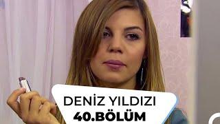 Deniz Yıldızı 40. Bölüm - 1. Sezon