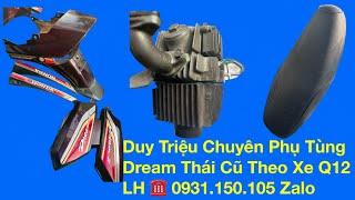 Duy Triệu Chuyên Phụ Tùng Dream Thái Tháo Xe Q12 .  LH 0931.150.105