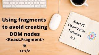 Using fragments to avoid creating DOM nodes | ReactJS optimization technique #3 | AnaghTech