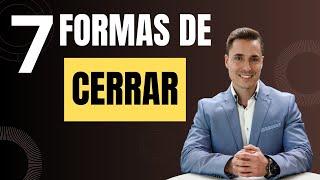 Las 7 MEJORES formas de CERRAR ventas