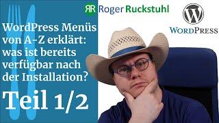 WordPress Menüerklärung 1. Teil - WordPress 1x1 Teil 4 1/2