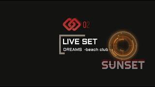 IXX-AVIER Live SUNSET-mix 02 @ Dreams-Club- Mataro-BCN [Electronic/ Indie-Dance/ Melodic & Techno]