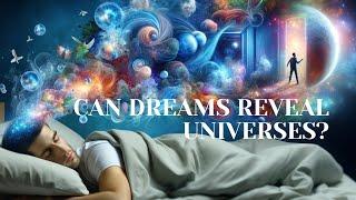 Parallel Universe Dream Theory | Documentary