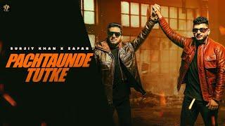 Pachtaunde Tutke | Surjit Khan x Zafar | Official Video | Headliner Records