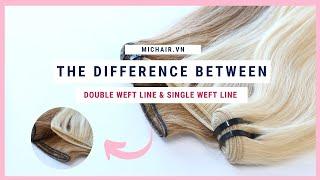 The Difference Between Double Weft Line & Single Weft Line