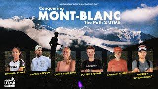 Conquérir le Mont-Blanc : sur les chemins 2 l’UTMB | HOKA UTMB Mont-Blanc 2024 | Documentaire