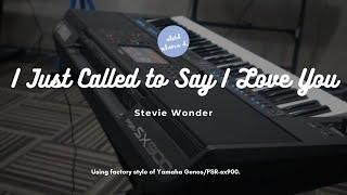 Stevie Wonder - I Just Called to Say I Love You (Instrumental Cover Yamaha PSR sx900)