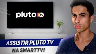 Como ASSISTIR A PLUTO TV em qualquer SMART TV!