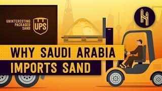 Why Saudi Arabia Imports Sand