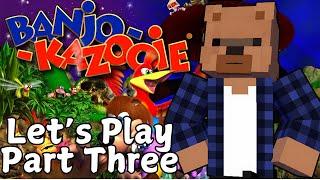 Bhalu Plays Banjo and Kazooie! | Full Playthrough | Lets Play Episode Three