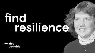 Are You Able to Find Resilience in Life’s Hardest Moments?