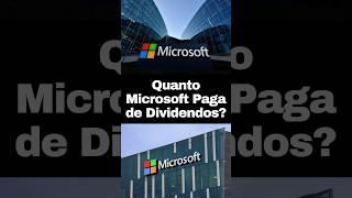 Quanto Ações Microsoft MSFT Pagam de Dividendos Por Ano?  #ações #stocks #dividendos #bolsa