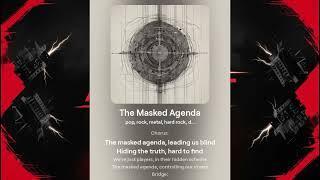 The Masked Agenda