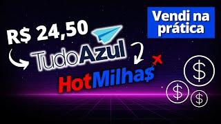 Vendi minhas milhas TUDO AZUL pela HOTMILHAS [Na prática]
