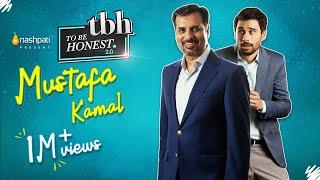 To Be Honest 2.0 | Syed Mustafa Kamal | Tabish Hashmi | Full Episode | Nashpati Prime