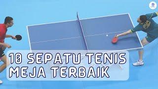 Inilah Sepatu Tenis Meja Terbaik 2024