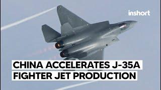 China accelerates J-35A  jet production, delivery to Pakistan expected within 2 Years  | InShort