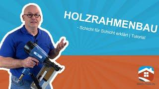 Holzrahmenbau - Schicht für Schicht erklärt | Tutorial