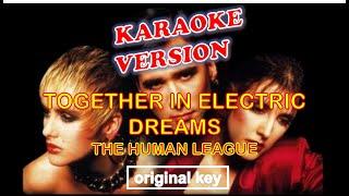 TOGETHER IN ELECTRIC DREAMS by The Human League - Karaoke Version, Original Key