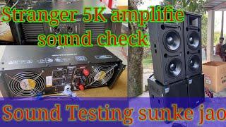 Stranger 5k Amplifier Sound chek