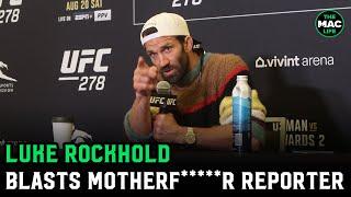 Luke Rockhold blasts reporter: "This motherf****r, you gotta do your f*****g homework"