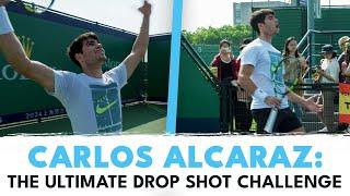 Carlos Alcaraz Attempts The ULTIMATE Drop Shot Challenge 