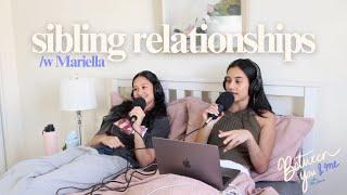 sibling relationships *how to have a closer relationship with your siblings* /w Mariella