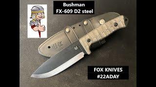 FOX Knives Bushman FX-609  LIKE, SHARE, and SUBSCRIBE!