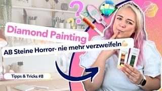 AB STEINE bringen dich zum verzweifeln? 5 ULTIMATIVE HACKS  DIAMOND PAINTING Tipp&Tricks #8