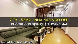 Bán Nhà Quận Hoàng Mai Phố Trương Định 52m2 Ngõ Đẹp Gần Oto Nhà Mới Giá 7 Tỷ| Mr Lợi Bán Nhà Hà Nội