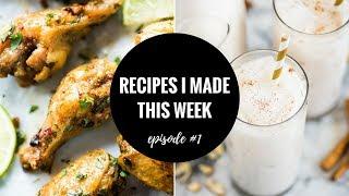 1. RECIPES I MADE THIS WEEK | Isabel Eats