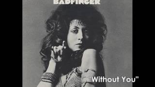 バッドフィンガー Badfinger／ウィズアウト・ユー Without You 　（1970年）　 «lyrics»