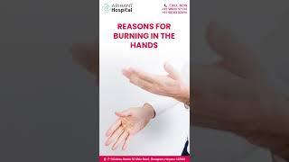 Burning Sensation in Your Hands? Don’t Ignore These Warning Signs! Arihant Hospital