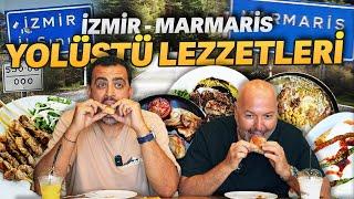 İzmir - Marmaris Yolüstü Lezzetleri | Otlu börek, ekşili tavuk, bıldırcın, ciğer -Ayaküstü Lezzetler