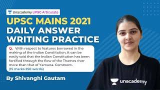 Daily Answer Writing Practice | UPSC Mains 2021 | By Shivangi Gautam | L6 Unacademy Articulate