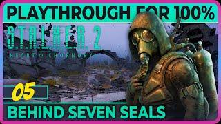 Stalker 2 Heart of Chornobyl -05- Behind Seven Seals - Ribs & Sphere (100% achievement playthrough)