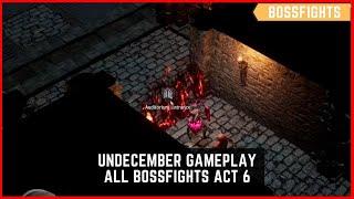 Undecember Gameplay All Bossfights Act 6