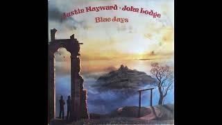 Justin Hayward & John Lodge - Blue Jays (1975) Part 1 (Full Album)