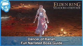 Dancer of Ranah - Full Narrated Boss Guide - Elden Ring [4k HDR]