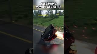 The Crew 2 Physics Be Like  #shorts