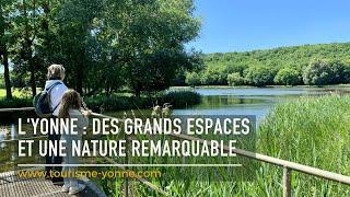 L'Yonne en Bourgogne, révélez l'essentiel de nos grands espaces et notre nature remarquable