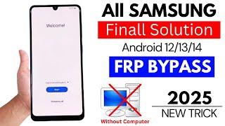 All Samsung Frp Bypass 2025 | Samsung Android 12/13/14 Frp Unlock Without Pc Google Account Bypass