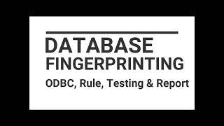 Database Fingerprinting, ODBC, Policies, Testing & Reporting - ForcePoint