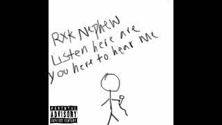 RXKNephew "Listen Here Are You Here To Hear Me " (Full Album)