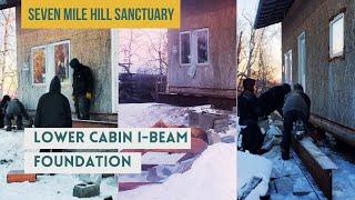 "Lower Cabin I-Beam Foundation" Seven Mile Hill Sanctuary Alaskan Frontier Journey