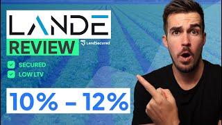 LANDE Review  Can You Earn 12% On Agricultural Loans?