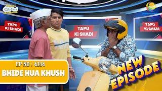 NEW! Ep 4334 - Tapu ke Shadi ki Khabar Sunkar Khush hua Bhide?! |Taarak Mehta ka Ooltah Chashmah