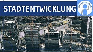 Stadtentwicklung - Stadtumbau, Urbanisierung, Gentrifizierung & City im Wandel in Deutschland - Geo